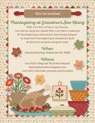 Lori Holt Sew Along: Baked With Love, Thanksgiving at Grandma's - Image 2